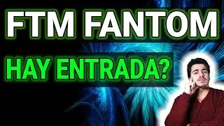 FTM Fantom an&aacute;lisis y predicci&oacute;n de precio: tenemos punto de entrada?