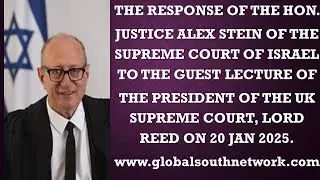 JUSTICE ALEX STEIN SUPREME COURT OF ISRAEL'S RESPONSE TO LORD REED PRESIDENT UK SUPREME COURT #UKSC