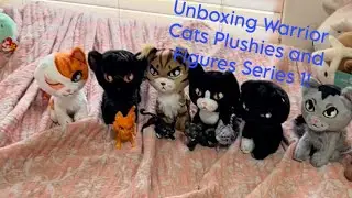 Unboxing Warrior Cats Plushies/Figures Series 1!