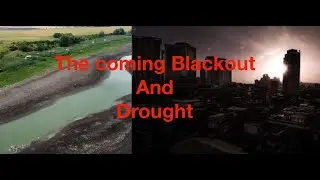 UK, Cuba Blackout, Drought and famine - End of Days are Here