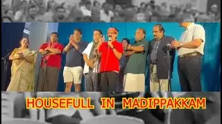 HOUSEFULL  IN  MADIPPAKKAM