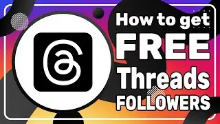 How To Get Threads Followers FAST!