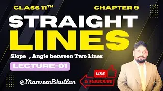 Lecture-01 || Straight Lines (Chapter9)|| 11th Mahs || #psebmaths