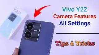 Vivo Y22 Camera Settings | Features | Hidden Tips & Tricks