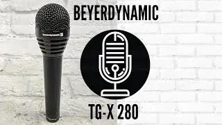 Beyerdynamic TG-X 280 - Dynamic Microphone - Test / Review