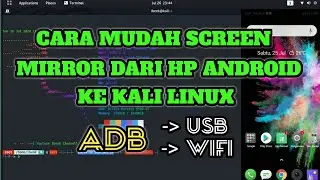 HOW TO SCREEN MIRROR AN ANDROID PHONE TO KALI LINUX