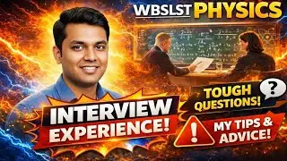 WB SLST Physics Interview Experience|WB SSC Interview  @physicsgalaxy1537 #wbssc #wbssc2025 #ssc 