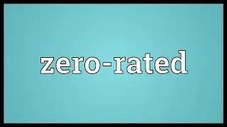Zero-rated Meaning