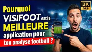 Pourquoi VISIFOOT est la MEILLEURE application pour ton analyse football ?