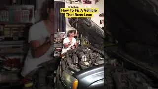 How To Fix A Vehicle That Runs Lean.