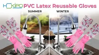 HOKIPO Reusable PVC Latex Gloves: Summer & Winter Difference