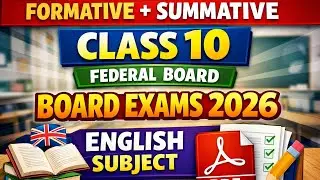 ENGLISH(SUMMATIVE + FORMATIVE) CLASS 10TH FEDERAL BOARD  2026 BOARD EXAMS