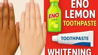 Instant Hand Whitening with Eno Lemon & Toothpaste | Home Remedy हाथों को गोरा करने का घरेलू नुस्खा