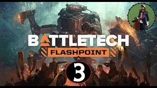 The Hatchetman | Battletech Flashpoint Gameplay #3