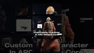 Customizing Character In ARC Raiders Core #arc #arcraiders #fyp #funny #arcraidersgame #core
