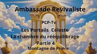 Pri&egrave;re Les portails du Ciel La chambre du r&eacute;&eacute;quilibrage partie 4 21/01/2026