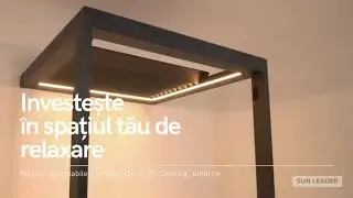 Investește &icirc;n spațiul tău de relaxare, și fructifică-l la maximum! Sun Leader - Pergole retractabile