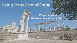 Pergamum: The seat of Satan