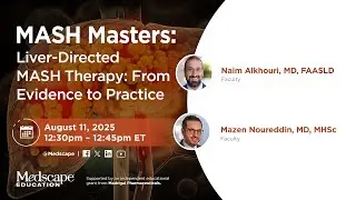 MASH Masters: Liver-Directed MASH Therapy - From Evidence to Practice