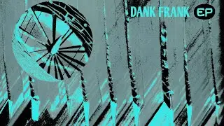 Dank Frank - Lucid [Official Audio]