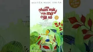100624-Vừa nhắm mắt vừa mở cửa sổ(tr181-190)-Ho&agrave;ng Tiến Th&agrave;nh-PcD