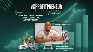 Power Play Podcast | Ep 35: Are You the Content Creator or the Advertiser?