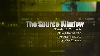 The Source Window in Premiere Pro