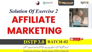 affiliate marketing exercise 2 2026 | digiskills dstp 3.0 batch 02