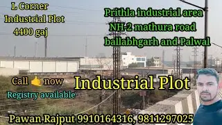 Industrial Plot 4400 gaj Delhi NCR ballabhgarh prithla area NH-2 Mathura road #industrialplot