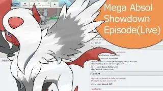 OMG DARMANITAN - LIVE POKEMON SHOWDOWN - EPISODE 8 - MEGA ABSOL TEAM