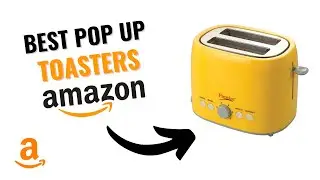 BEST POP UP TOASTERS ON AMAZON (2022)