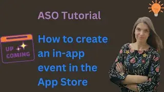 ASO Tutorial: Creating in-app events in the App Store