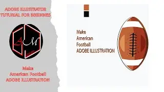 MAKE AN American football ball IN ADOBE ILLUSTRATION