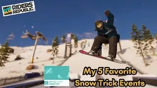 My Top 5 Favorite Snow Trick Events In Riders Republic