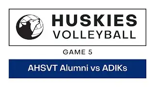 March 31, 2023 - Game 5 (AHSVT Alumni vs ADIKs) | Huskies Volleyball