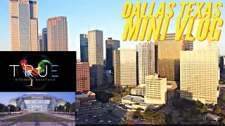 EXCLUSIVE TRUE KITCHEN + KOCKTAILS TOUR | EXPLORING DALLAS TEXAS | COWBOYS STADIUM | FOV MINI VLOG