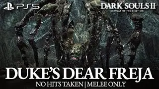 The Duke's Dear Freja Boss Fight (No Hits Taken / Melee Only) [Dark Souls 2 on PS5]