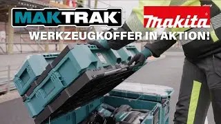 Makita MAKTRAK&trade; &ndash; Das revolution&auml;re Koffersystem!