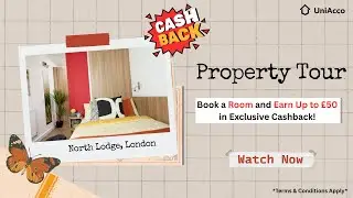 Property Tour | North Lodge London | Student Accommodation in London | UniAcco