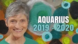 Aquarius 2019 - 2020 Astrology  Annual  Forecast