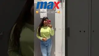 Max winter collection 🥰✨ #max #fashion #dress #haul #shorts #trending #viralvideo #status #song