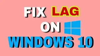 Fix lag on windows 10 | Computer lag fix | Slow computer problems