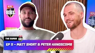 Striking a balance, with Matt Short and Peter Handscomb | The Surge Podcast | Ep 11