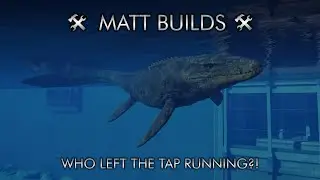 Matt Builds... Jurassic World Evolution 2 - Who left the tap running?!
