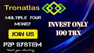 Tron Atlas Full Plan In Hindi || P2P System || Daily 4% To 7% Life Time || No Risk