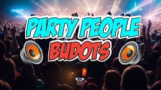PARTY PEOPLE BUDOTS DANCE | TOG ORTEA EXCLUSIVE