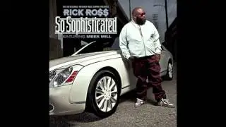 Rick Ross ft Meek Mill - So Sophisticated