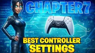 *NEW* BEST Controller Settings For Fortnite Chapter 7! (PS5/XBOX/PC/PS4)