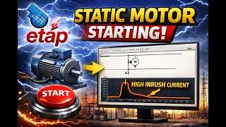 Motor Starting in ETAP Software - Dynamic