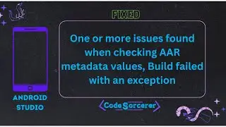 Issue AAR meta compileSDK and targetSDK error fixed in |📱|Android studio